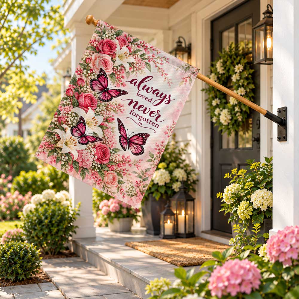 Memorial Garden Flag - Butterflies Floral Always Loved Never Forgotten - Sympathy Gift, Cemetery Decoration