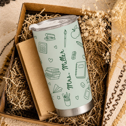 Personalized Teacher Tumbler - Teacher To Go Cup - Custom Teacher Name Stainless Steel Tumbler, Gift for Teacher