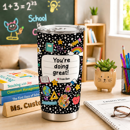 Colorful Teacher Tumbler - Custom Teacher Name & Student Message - Gift for Teachers