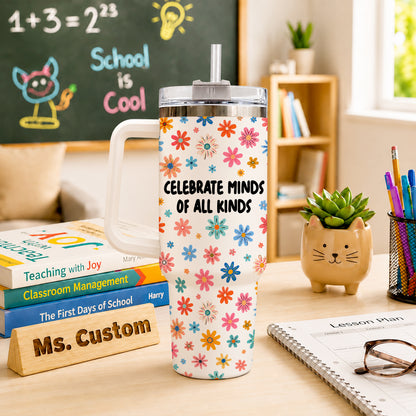 Personalized Teacher Tumbler - Celebrate Minds of All Kinds - Teacher Autism Awareness, Custom Teacher Name Tumbler