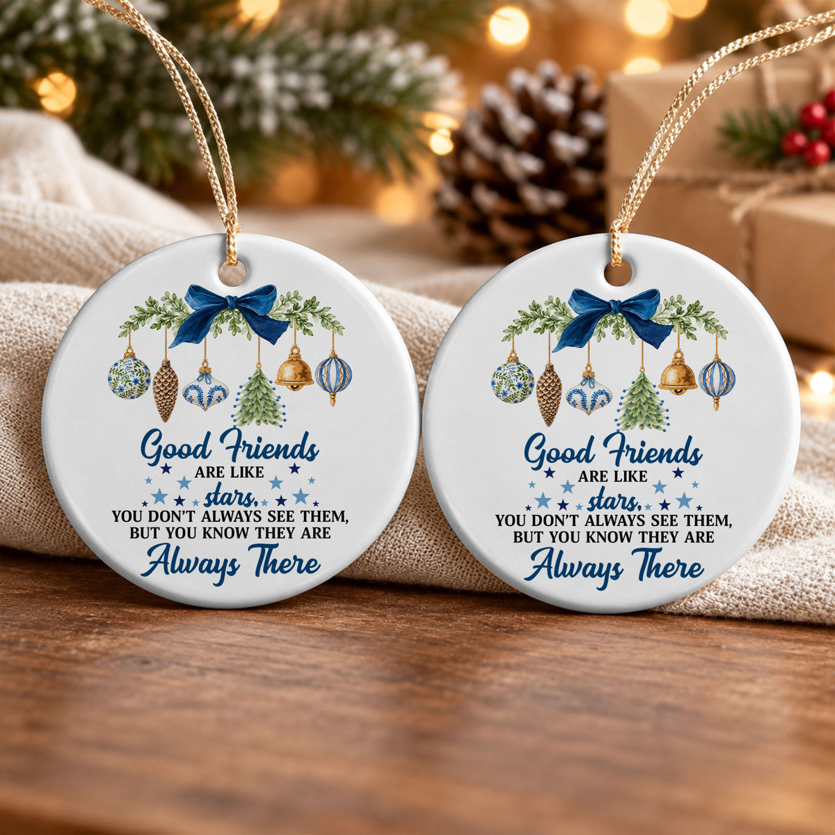 Christmas Ceramic Ornament - Good Friends are like Stars - Long Distance Friendship Gift, Best Friends Gift