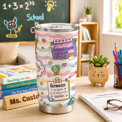 Teacher Notes Tumbler - Inspirational Sticky Notes for Teachers - Custom Teacher Name Travel Mug, Teacher Appreciation Gift