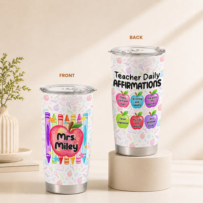 Teacher Daily Affirmations Tumbler with Handle - Personalized Teacher To Go Cup - Motivational Gift for Teachers