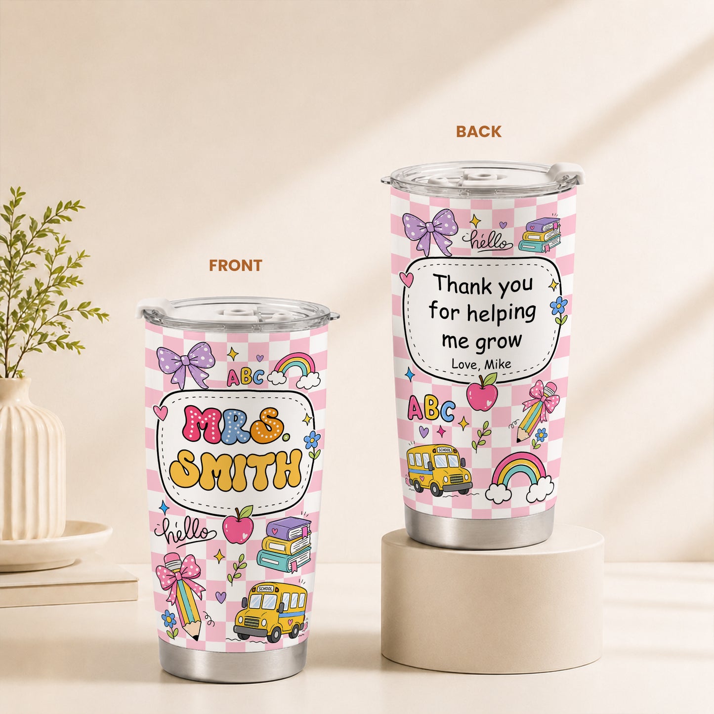 Colorful Teacher Tumbler - Custom Teacher Name & Student Message To Go Cup - Appreciation Gift for Teachers