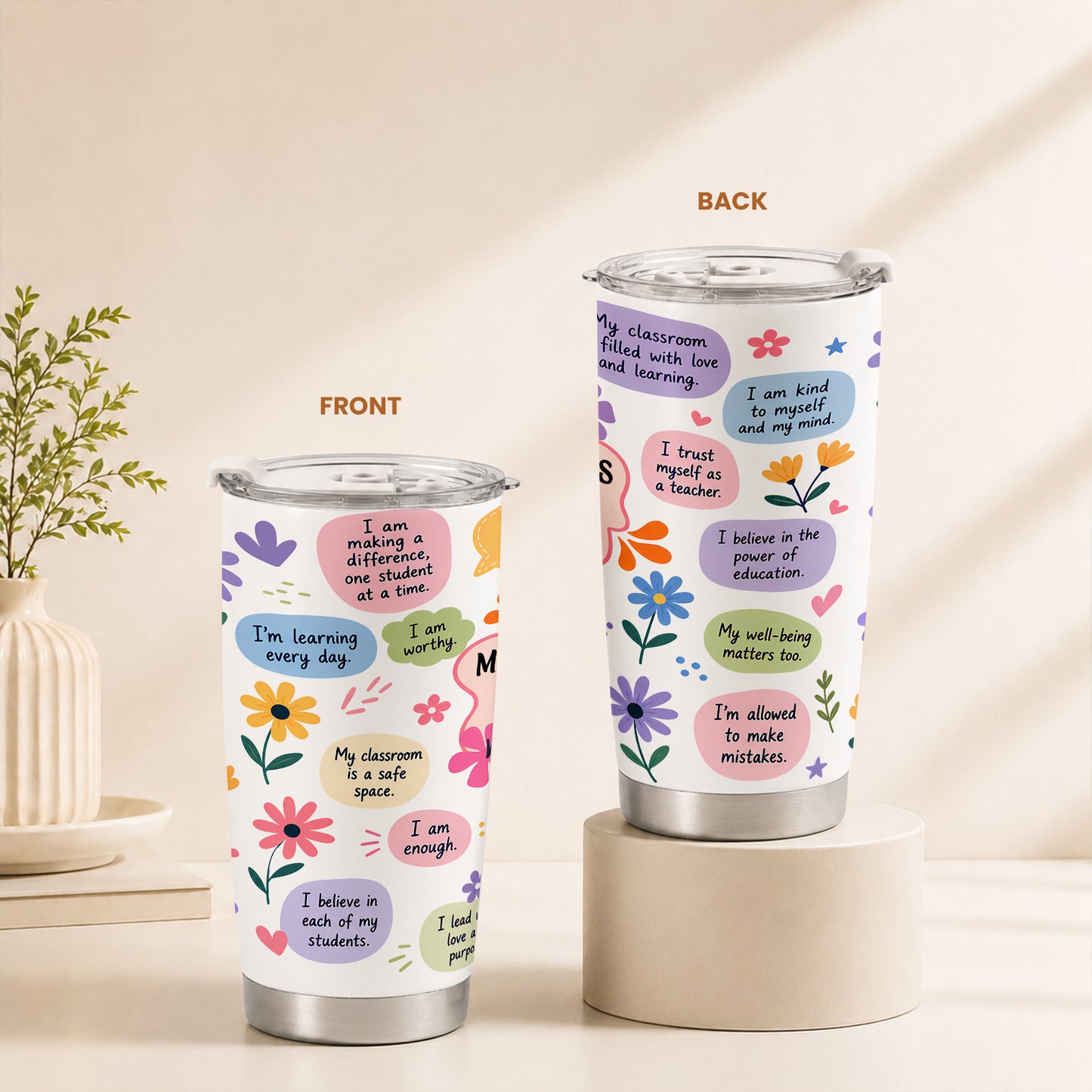 Floral Teacher Self Love Tumbler - Personalized Teacher To Go Cup - Motivational Gift For Teachers