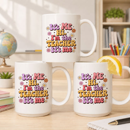 Retro Groovy Teacher Mug - It's Me I'm The Teacher - Personalized Gift for Teacher, Back To School 2026