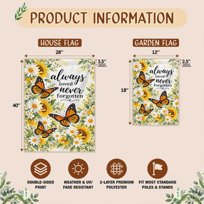 Memorial Garden Flag - Butterflies Floral Always Loved Never Forgotten - Sympathy Gift, Cemetery Decoration