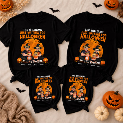 Just Waiting For Halloween - Personalized Halloween Family Shirt Custom Family Characters & Names Matching Halloween Outfit