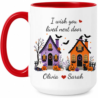Personalized Halloween Bestie Mug - I Wish You Lived Next Door Accent Mug - Spooky Season Gift for Besties