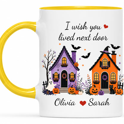 Personalized Halloween Bestie Mug - I Wish You Lived Next Door Accent Mug - Spooky Season Gift for Besties
